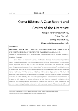 Coma Blisters: a Case Report and Review of the Literature Kallapan Pakornphadungsit MD, Chime Eden MD, Suthep Jirasuthat MD, Ploysyne Rattanakaemakorn MD