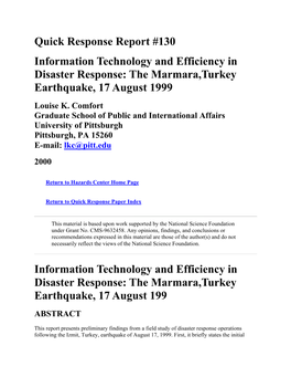 Quick Response Report #130 Information Technology and Efficiency in Disaster Response: the Marmara,Turkey Earthquake, 17 August 1999 Louise K