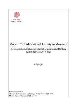 Modern Turkish National Identity in Museums Representation Analysis in Istanbul Museums and Heritage Sector Between 2010-2020