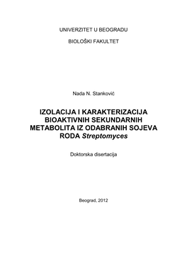 IZOLACIJA I KARAKTERIZACIJA BIOAKTIVNIH SEKUNDARNIH METABOLITA IZ ODABRANIH SOJEVA RODA Streptomyces