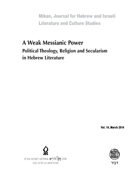 A Weak Messianic Power Political Theology, Religion and Secularism in Hebrew Literature