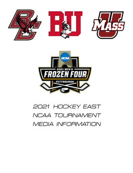 2021 Hockey East Ncaa Tournament Media Information
