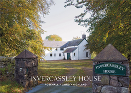 Invercassley House ROSEHALL • LAIRG • HIGHLAND Invercassley House ROSEHALL • LAIRG • HIGHLAND