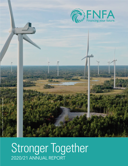 Stronger Together 2020/21 ANNUAL REPORT Henvey Inlet Wind Project • Shave Media