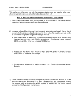 CHM 4, PAL – Atomic Mass Student Name: 1 This Worksheet Will Provide