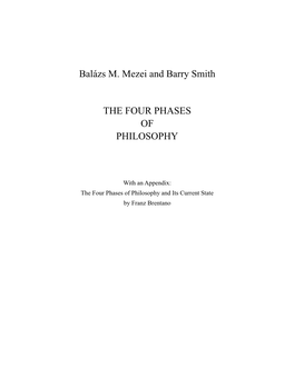 Balázs M. Mezei and Barry Smith the FOUR PHASES of PHILOSOPHY