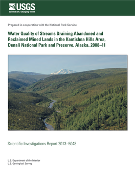 Water Quality of Streams Draining Abandoned and Reclaimed Mined Lands in the Kantishna Hills Area, Denali National Park and Preserve, Alaska, 2008–11