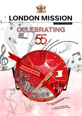 LONDON MISSION Volume 71 - September 2017 Celebrating Contents LONDON MISSION / September 2017 / Issue 71 14