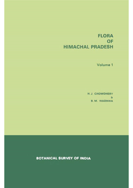 Flora of Himachal Pradesh by Botanists of the Botanical Survey of India, and on Evaluation of Previous Collections by a Number of Eminent Plant Explorers