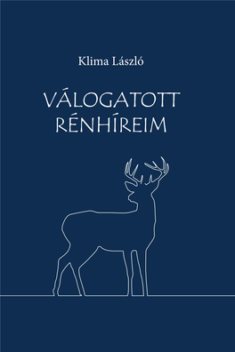 VÁLOGATOTT RÉNHÍREIM Tundrán, Lappok a Budapesti Állatkertben, Az Arany Asszony Titka És Más Tanulságos Történetek