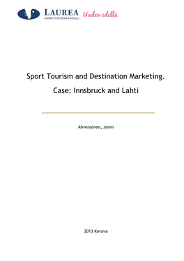 Sport Tourism and Destination Marketing. Case: Innsbruck and Lahti