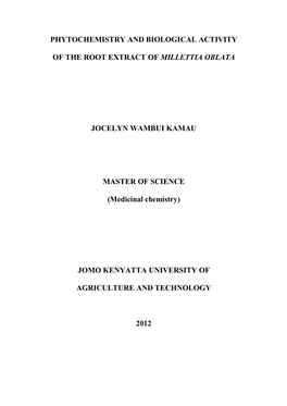 Phytochemistry and Biological Activity of the Root Extract of Millettia