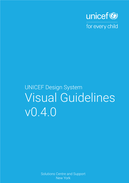 UNICEF Design System Visual Guidelines V0.4.0