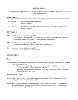 ASHLEY MEARS Boston University, Department of Sociology, 100 Cummington Mall, Office 265, Boston, MA 02215 Email: Mears@Bu.Edu E