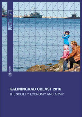 Kaliningrad Oblast 2016 the Society, Economy and Army WARSAW December 2016