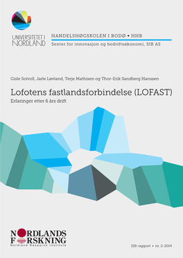 Lofotens Fastlandsforbindelse (LOFAST) Erfaringer Etter 6 Års Drift