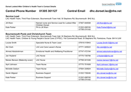 Central Phone Number 01305 361127 Central Email Dhc.Dorset.Lac@Nhs.Net