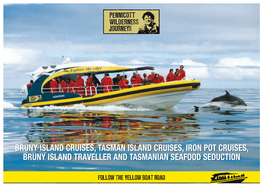 BRUNY ISLAND CRUISES, TASMAN ISLAND CRUISES, IRON POT CRUISES, BRUNY ISLAND TRAVELLER and Tasmanian Seafood Seduction