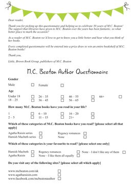 M.C. Beaton Author Questionnaire Gender Male Female Age Under 18 26 – 35 46 – 55 66+ 18 – 25 36 – 45 56 – 65