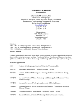 1- Chapurukha M. Kusimba, Phd Professor of Anthropology Institute for Advanced Studies in Culture and the Environment Departmen
