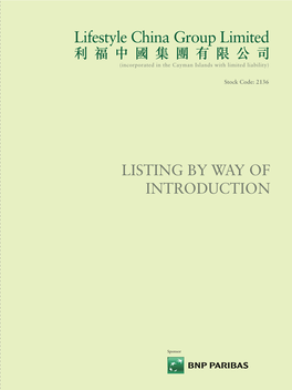 Lifestyle China Group Limited Lifestyle China Group Limited 利福中國集團有限公司 (Incorporated in the Cayman Islands with Limited Liability)