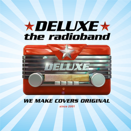 Since 2001 DELUXE - the Radioband DAS KONZEPT
