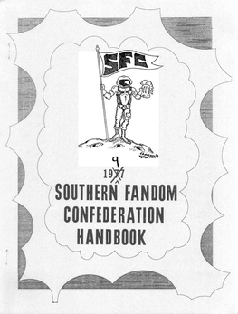 SOUTHERN FANDOM CONFEDERATION HANDBOOK 1997 SFC HANDBOOK & HISTORY Compiled by T.K.F, Weisskopf