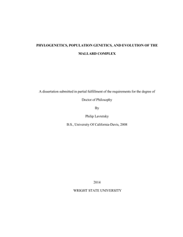 PHYLOGENETICS, POPULATION GENETICS, and EVOLUTION of the MALLARD COMPLEX a Dissertation Submitted in Partial Fulfillment Of