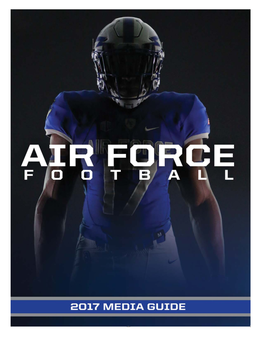 2017 Air Force Football Media Guide Is Press Parking Is Located in Lot 5 at Falcon Produced As a Source of Information for the Stadium