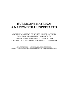 Additional Views on White House Katrina Failures, Administration Lack of Cooperation with the Investigation, and Failure to Establish Unified Command