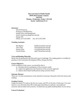 Harvard School of Public Health HPM 206 Economic Analysis Fall 2016 Monday, Wednesday, Friday 1:30-3:00 Snyder Auditorium (G-1)