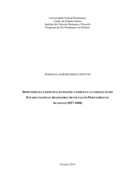 Dimensões Da Participação Política Indígena Na Formação Do Estado Nacional Brasileiro : Revoltas Em Pernambuco E Alagoas (1817-1848) / Mariana Albuquerque Dantas