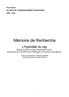 Mémoire De Recherche L'hybridité Du Rap Pourquoi Peut-On Parler D'hybridité Du Rap ? De La Base D'un Courant À Ses Mélanges Et Nouveaux Sous-Genres