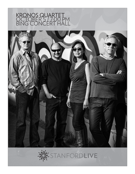 Kronos Quartet October   : Pm Bing Concert Hall Program Notes