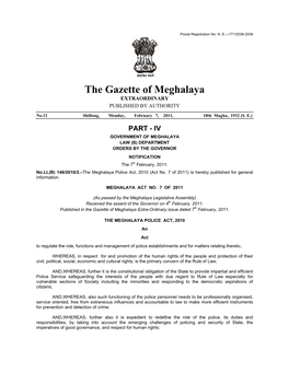 The Meghalaya Police Act, 2010 (Act No. 7 of 2011) Is Hereby Published for General Information