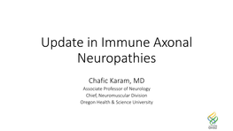 Update in Immune Axonal Neuropathies