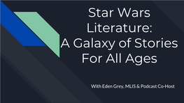 Star Wars Literature: a Galaxy of Stories for All Ages