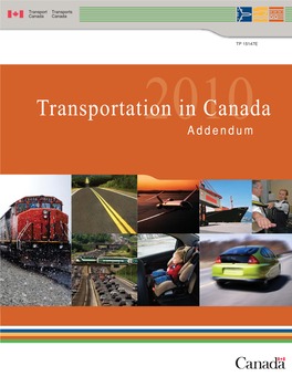 Transportation in Canada 2009 Number Title Page Table EC57: Transportation Energy Use by Province and Territory, 2000 – 2009