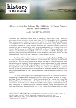 Silences in Australian Folklore: the 1804 Castle Hill Escape Attempt and the Silence of the Irish MARK PASHLEY-PARTRIDGE