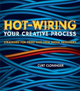 Hot-Wiring Your Creative Process