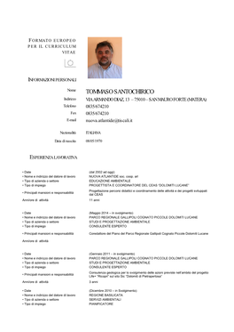 TOMMASO SANTOCHIRICO Indirizzo VIA ARMANDO DIAZ, 13 – 75010 – SAN MAURO FORTE (MATERA) Telefono 0835/674210 Fax 0835/674210 E-Mail Nuova.Atlantide@Tiscali.It