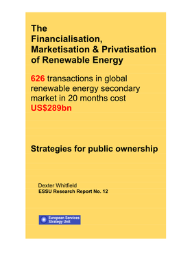 Global Trade in Renewable Energy Assets: 625 Transactions Cost US