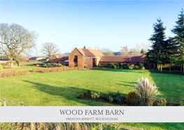 Wood Farm Barn Preston Bissett, Buckingham Wood Farm Barn Preston Bissett, Buckingham