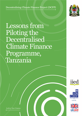 Lessons from Piloting the Decentralised Climate Finance Programme, Tanzania