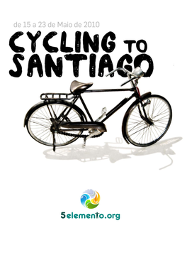 Action 1.1 – Cycling to Santiago