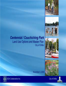 Centennial / Couchiching Park Land Use Options and Master Plan City of Orillia