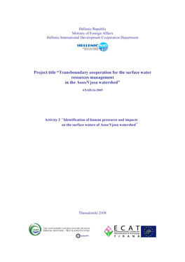 Project Title “Transboundary Cooperation for the Surface Water Resources Management in the Aoos/Vjosa Watershed”