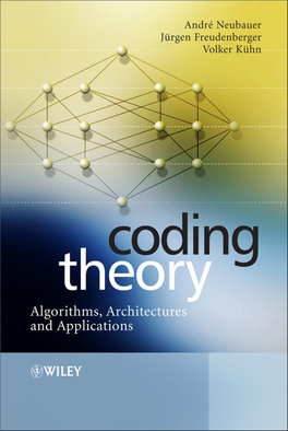 Coding Theory : Algorithms, Architectures, And