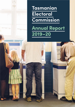 Tasmanian Electoral Commission Annual Report 2019–20