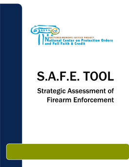 S.A.F.E. TOOL Strategic Assessment of Firearm Enforcement